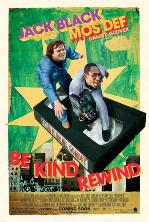 BE KIND REWIND, 2008, movie posters, DEALERS LOT, Jack Black, Mia Farrow