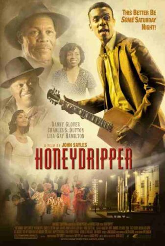 HONEYDRIPPER, 2007, movie posters, DEALERS LOT, Danny Glover
